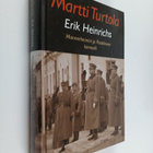 Martti Turtola : Erik Heinrichs - Mannerheimin ja Paasiki... - pikkukuva 1