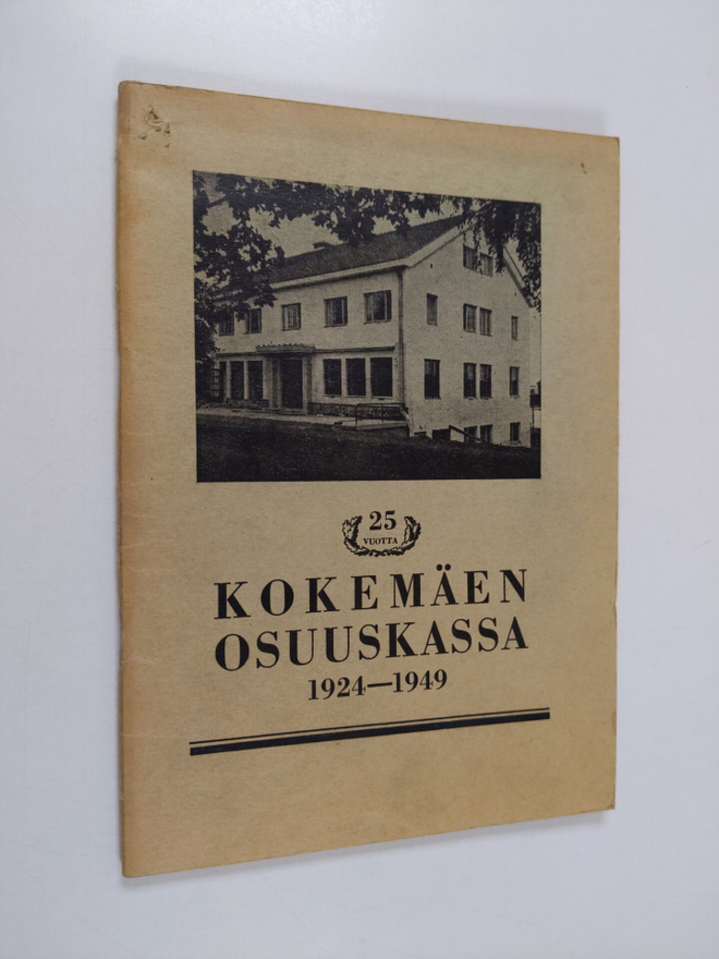 Aarne Saarilehto : Kertomus Kokemäen osuuskassan toiminna...