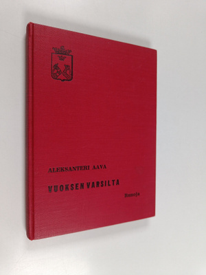 Aleksanteri Aava : Vuoksen varsilta : Runoja