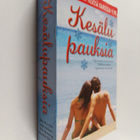 Helen Bianchin ym. : Kesälupauksia : Luottamus koetuksell... - pikkukuva 1