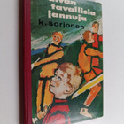 K. Sorjonen : Aivan tavallisia jannuja : seikkailukertomu... - pikkukuva 1
