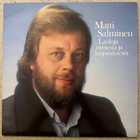 [LP] MATTI SALMINEN: LAULUJA ONNESTA JA KAIPAUKSESTA - pikkukuva 1