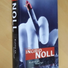 Ingrid Noll : Kukko on kuollut ( 1.p. 1997 SAPO ) - pikkukuva 1