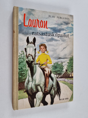 Ruby Ferguson : Lauran ratsastuskilpailut : tyttöromaani