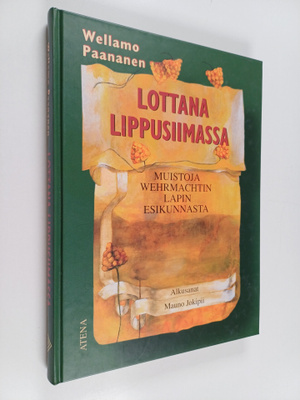Vellamo Paananen : Lottana lippusiimassa : muistoja Wehrm...