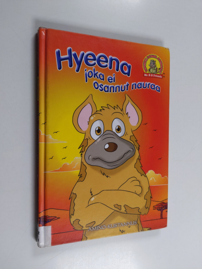 Taylor Brandon : Hyeena, joka ei osannut nauraa : Hanski-...