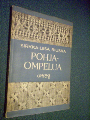 Sirkka-Liisa Riuska: Pohjaompelua (1.p.1955) Sis.postikulut