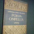 Sirkka-Liisa Riuska: Pohjaompelua (1.p.1955) Sis.postikulut - pikkukuva 1