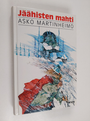 Asko Martinheimo : Jäähisten mahti