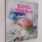 Sanna Suonpää : Kototekoja : ihanasti itse tehty - pikkukuva 1