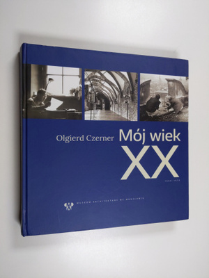 Olgierd Czerner : Moj wiek XX - 1900-1970 (signeerattu, t...
