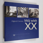 Olgierd Czerner : Moj wiek XX - 1900-1970 (signeerattu, t... - pikkukuva 1