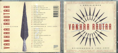 J. KARJALAINEN . 2 CD-LEVYÄ . VANHAA RAUTAA - KEIHÄÄNKÄRKIÄ