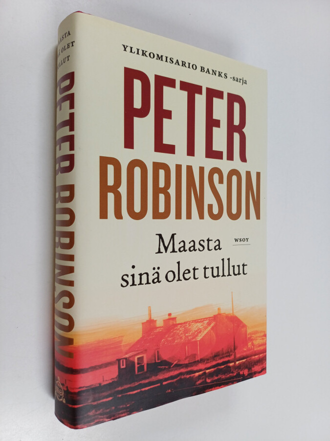 Peter Robinson : Maasta sinä olet tullut