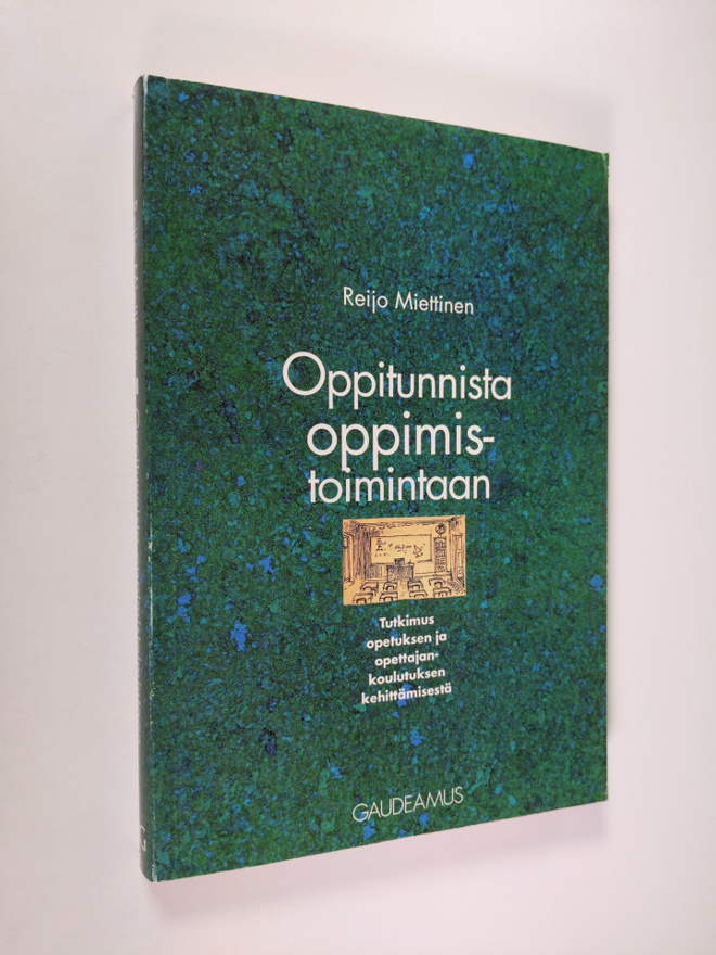 Reijo Miettinen : Oppitunnista oppimistoimintaan : tutkim...