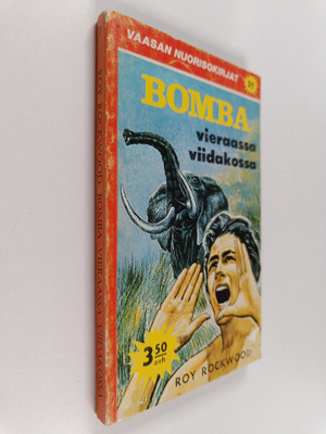 Roy Rockwood : Bomba vieraassa viidakossa