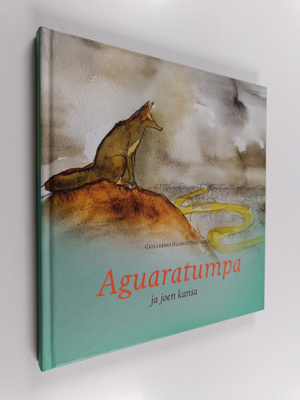 Guillermo Blanco Sequeiros : Aguaratumpa ja joen kansa