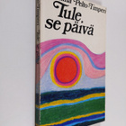 Kristiina Pelto-Timperi : Tule se päivä - pikkukuva 1
