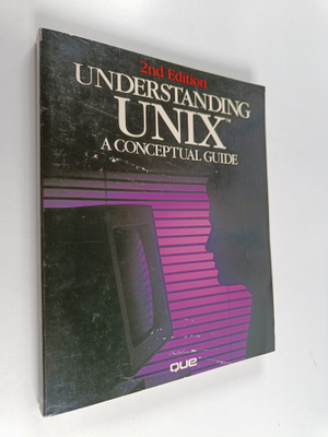 James R. Groff : Understanding UNIX(tm) : a conceptual guide