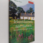 Hanna Tuuri : Irlantilainen aamiainen : kertomuksia vihre... - pikkukuva 1