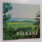 Kosti J. Hakanen : Pälkäne (signeerattu, tekijän omiste) - pikkukuva 1