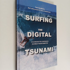 Timo Savolainen ym. : Surfing the Digital Tsunami - pikkukuva 1