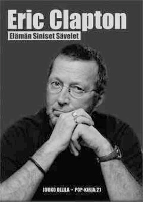 Eric Clapton - Elämän siniset sävelet