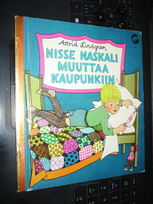 Astrid Lindgren : Nisse Naskali muuttaa kaupunkiin (1 p.)