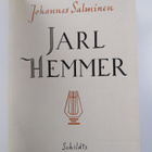 Johannes Salminen : Jarl Hemmer : en studie i liv och dik... - pikkukuva 2