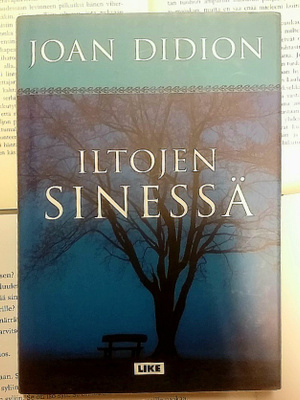 Joan Didion - Iltojen sinessä (sid.)