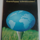 Mika Mannermaa: Kvanttihyppy tulevaisuuteen? - pikkukuva 1