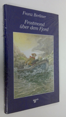 Franz Berliner : Frostmond uber dem Fjord
