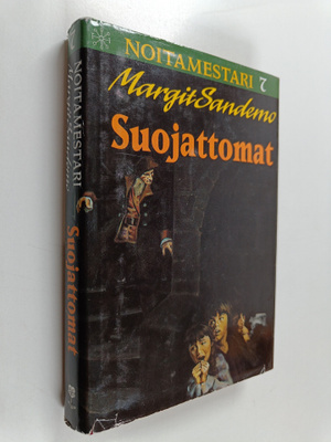 Margit Sandemo : Suojattomat