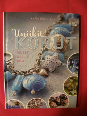 Näin teet itse - Uniikit korut