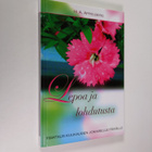 H. A. Appelberg : Lepoa ja lohdutusta : hartaus kuukauden... - pikkukuva 1