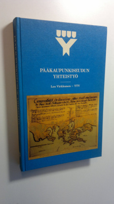 Leo Virkkunen : Pääkaupunkiseudun kuntien yhteistyö : 10-...