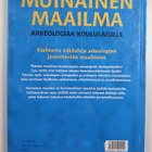 Abigail Wheatley : Muinainen maailma : arkeologiaa koulul... - pikkukuva 2