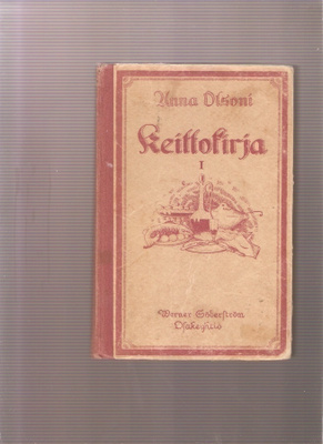 Olsoni, Anna; Keittokirja. [1], WSOY 1920.10. lisätty p.,K3