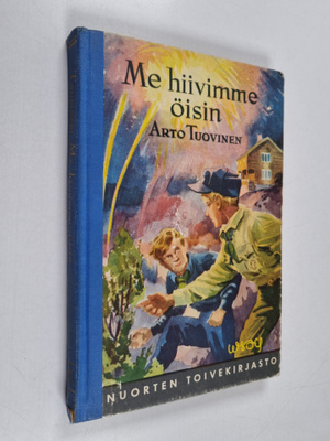 Arto Tuovinen : Me hiivimme öisin