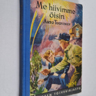 Arto Tuovinen : Me hiivimme öisin - pikkukuva 1