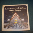 Kunnas: Koiramäen joulukirkko (2006 uudist.laitos) Sis.pk:t - pikkukuva 1