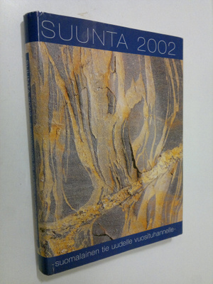 Suunta 2002 : suomalainen tie uudelle vuosituhannelle