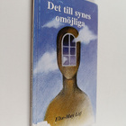 Else-May Löf : Det till synes omöjliga - pikkukuva 1