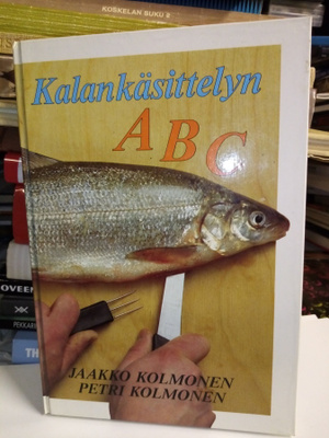 Jaakko Kolmonen: Kalankäsittelyn ABC ( sis. postikulut )