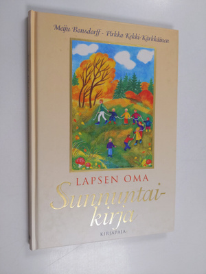 Meiju Bonsdorff : Lapsen oma sunnuntaikirja