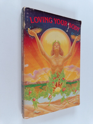 Ken Keyes : Loving Your Body