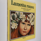 Kaarina Helakisa : Lumottu ruusu - pikkukuva 1