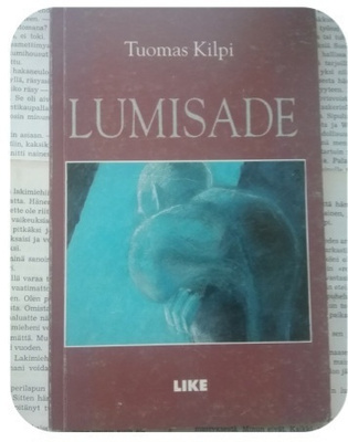 Tuomas Kilpi - Lumisade (nid.)