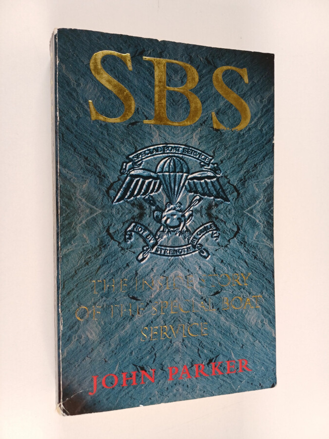 John Parker : SBS : The Inside Story of the Special Boat ...