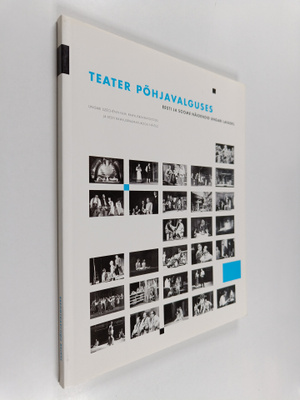 Teater pohjavalguses : Eesti ja Soome näidendid Ungari la...